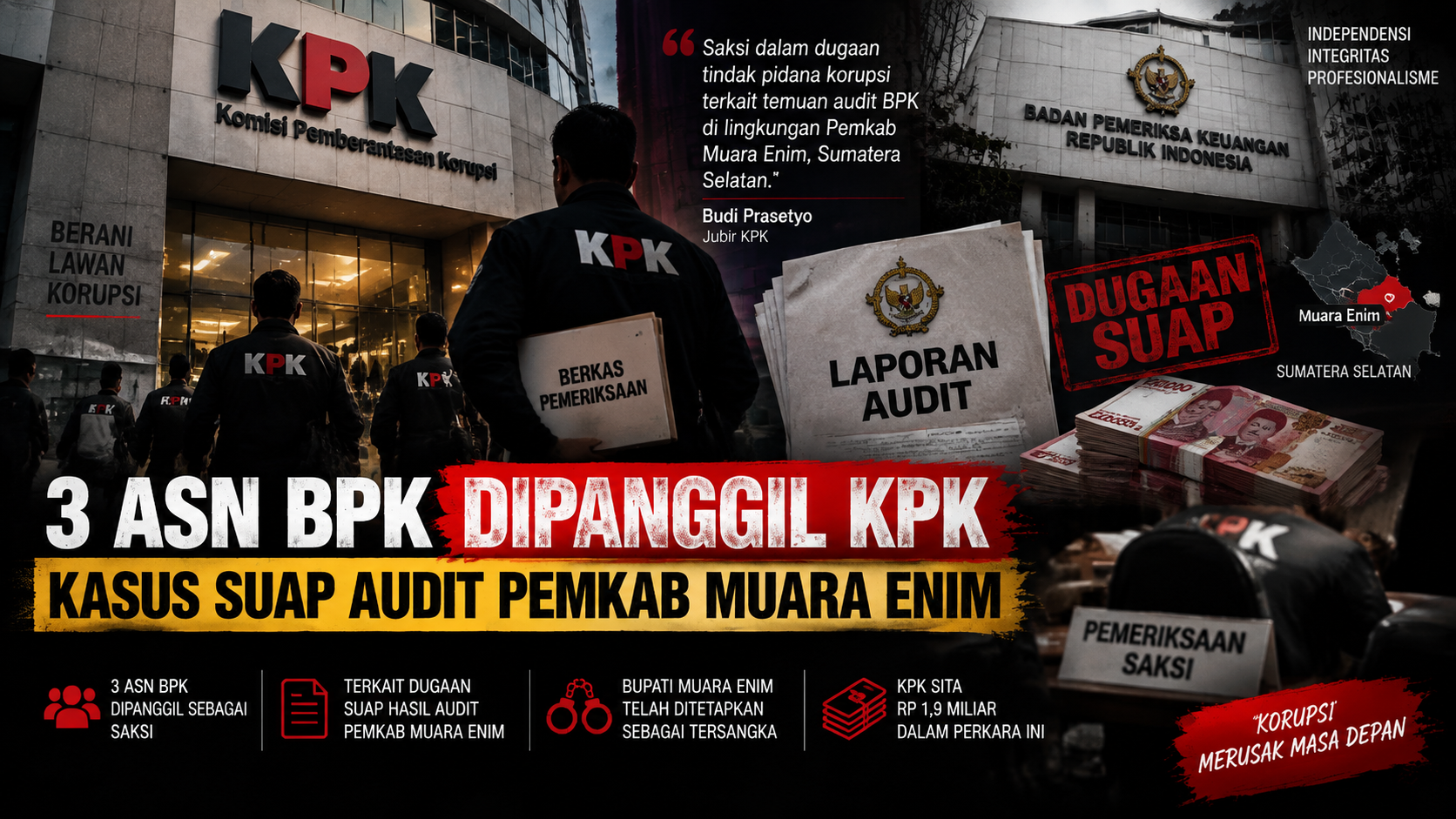 KPK Periksa Tiga Pegawai BPK Terkait Dugaan Suap Audit Pemkab Muara Enim